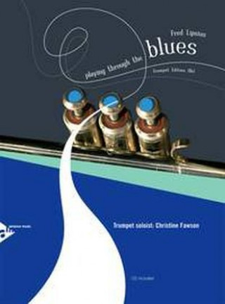 Pubblicazioni cartacee Playing Through The Blues, m. Audio-CD Fred Lipsius