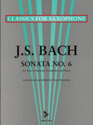 Drucksachen Sonata No. 6 A-Dur Johann Sebastian Bach