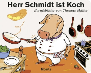 Carte Herr Schmidt ist Koch Thomas M. Müller