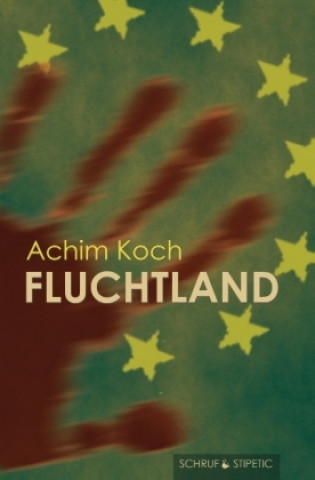 Kniha Fluchtland Achim Koch