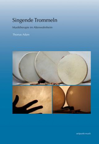 Knjiga Singende Trommeln Thomas Adam