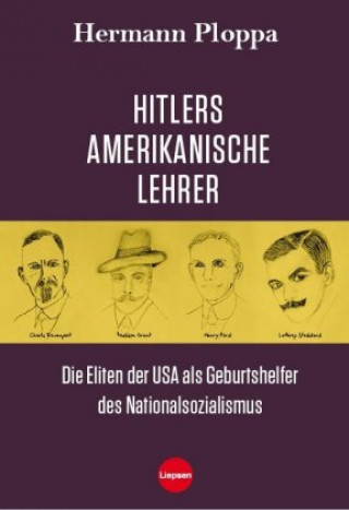 Kniha Hitlers amerikanische Lehrer Hermann Ploppa