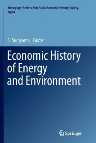 Könyv Economic History of Energy and Environment S. Sugiyama