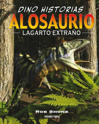 Carte Alosaurio: Lagarto extra?o Rob Shone