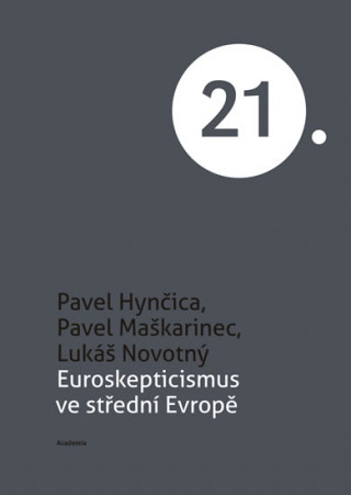 Knjiga Euroskepticismus ve střední Evropě Lukáš Novotný