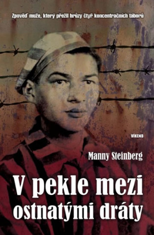 Книга V pekle mezi ostnatými dráty Manny Steinberg