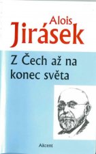 Kniha Z Čech až na konec světa Alois Jirásek