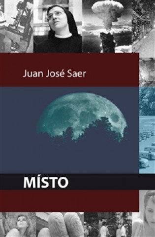 Книга Místo Juan José Saer