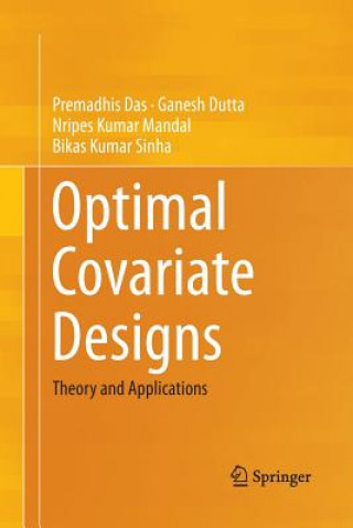 Kniha Optimal Covariate Designs Premadhis Das