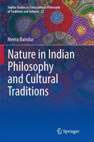 Книга Nature in Indian Philosophy and Cultural Traditions Meera Baindur