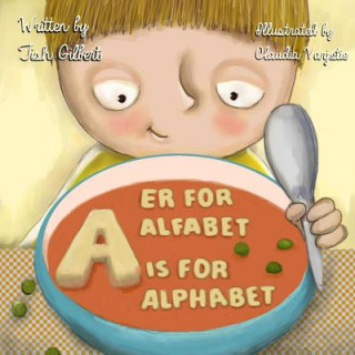 Könyv NOR-ER FOR ALFABET/ A IS FOR A Tish Gilbert
