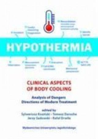 Boek Hypothermia - Clinical Aspects Of Body Cooling, Analysis Of Dangers, Directions Of Modern Treatment Sylweriusz Kosinski