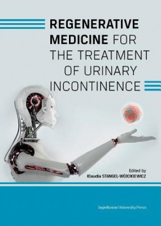 Книга Regenerative Medicine for the Treatment of Urinary Incontinence Klaudia Stangel-W?jcikiewicz