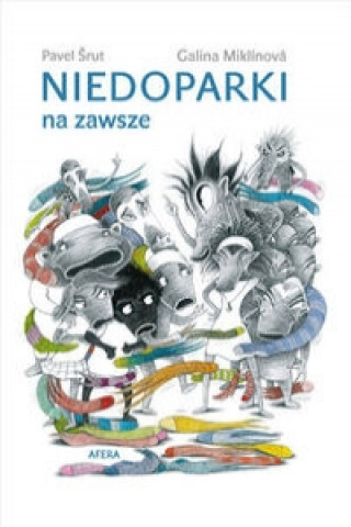 Book Niedoparki na zawsze Pavel Šrut