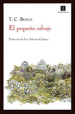 Könyv El Pequeno Salvaje T. C. Boyle
