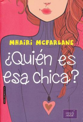 Книга Quien Es ESA Chica? Mhairi McFarlane