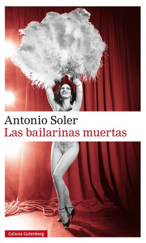 Könyv Las bailarinas muertas ANTONIO SOLER