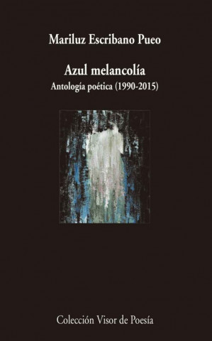 Książka Azul melancolía: Antología personal (1990-2015) 