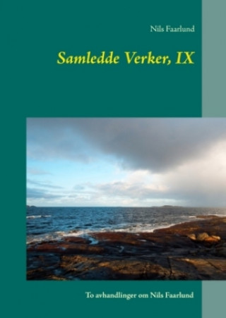 Kniha Samlede Verker, IX Nils Faarlund