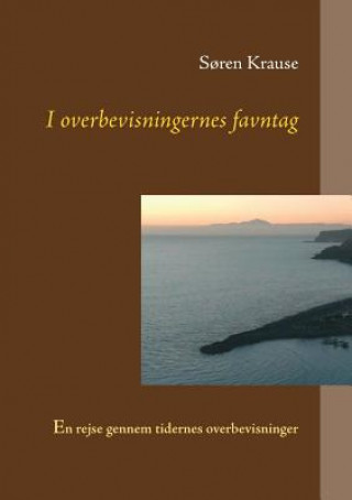 Книга I overbevisningernes favntag Soren Krause