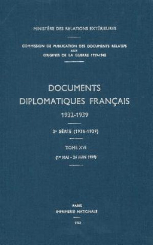 Kniha Documents diplomatiques francais Ministere Des Affaires Etrangeres