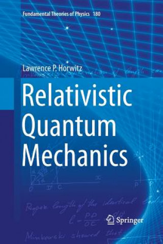 Kniha Relativistic Quantum Mechanics Lawrence P. Horwitz