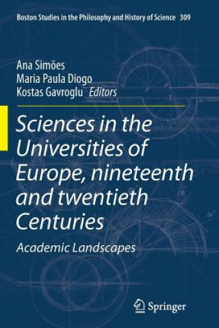 Knjiga Sciences in the Universities of Europe, Nineteenth and Twentieth Centuries Ana Simoes