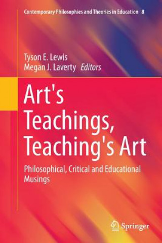 Kniha Art's Teachings, Teaching's Art Tyson E. Lewis