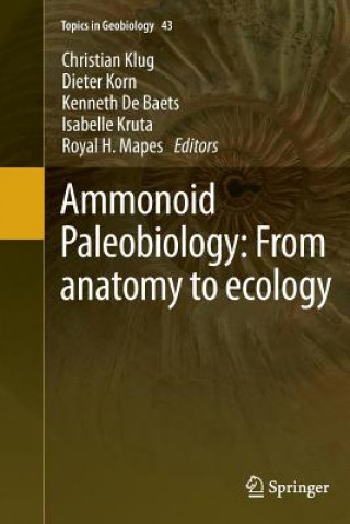 Kniha Ammonoid Paleobiology: From anatomy to ecology Christian Klug