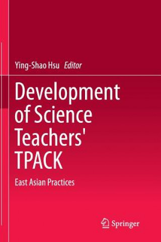 Kniha Development of Science Teachers' TPACK Ying Shao Hsu