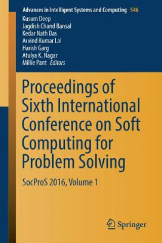 Könyv Proceedings of Sixth International Conference on Soft Computing for Problem Solving Jagdish Chand Bansal