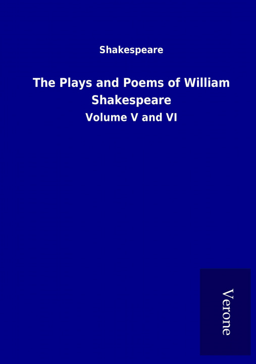 Knjiga The Plays and Poems of William Shakespeare Shakespeare