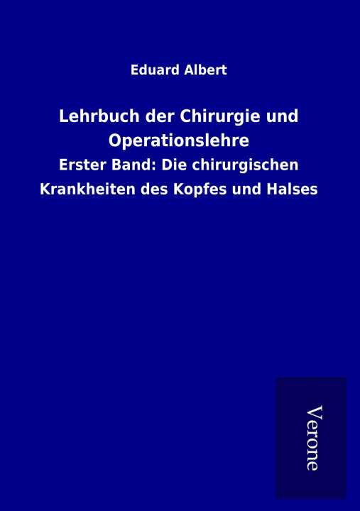 Kniha Lehrbuch der Chirurgie und Operationslehre Eduard Albert