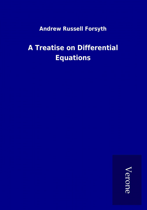 Carte A Treatise on Differential Equations Andrew Russell Forsyth