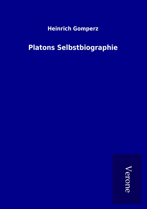 Kniha Platons Selbstbiographie Heinrich Gomperz