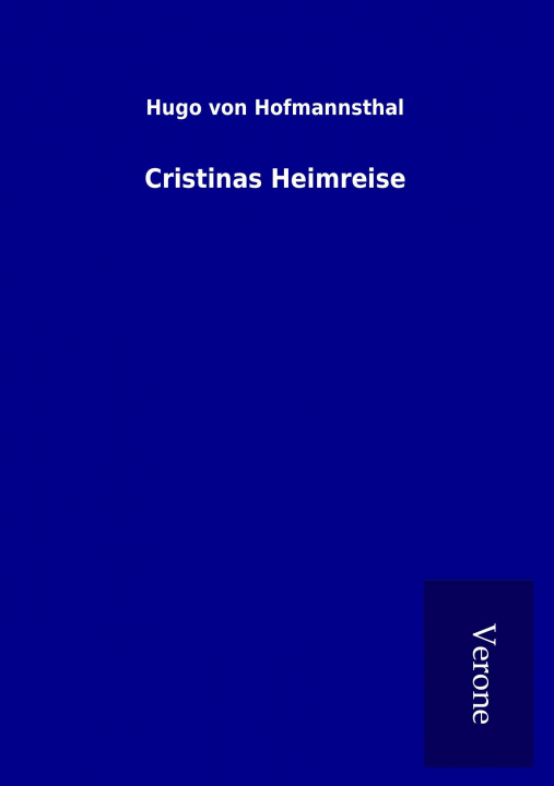 Kniha Cristinas Heimreise Hugo Von Hofmannsthal