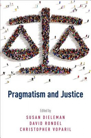 Kniha Pragmatism and Justice Susan Dieleman