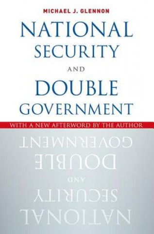 Libro National Security and Double Government Michael J. Glennon