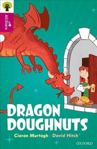 Книга Oxford Reading Tree All Stars: Oxford Level 10: Dragon Doughnuts Ciaran Murtagh