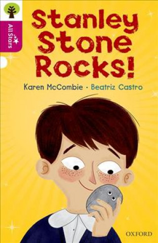 Książka Oxford Reading Tree All Stars: Oxford Level 10: Stanley Stone Rocks! Karen McCombie