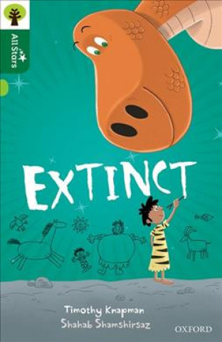 Kniha Oxford Reading Tree All Stars: Oxford Level 12 : Extinct Timothy Knapman