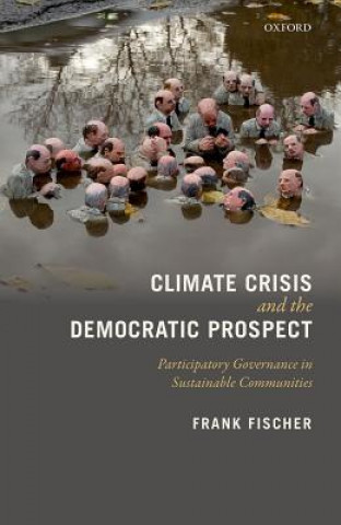 Książka Climate Crisis and the Democratic Prospect Frank Fischer