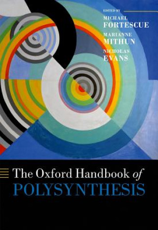 Kniha Oxford Handbook of Polysynthesis Michael Fortescue