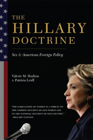 Könyv Hillary Doctrine Valerie M. Hudson