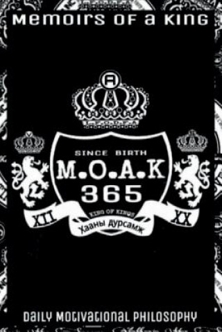 Könyv M.O.A.K 365 Memoirs Of A King ANTHONI VON SWAGGER