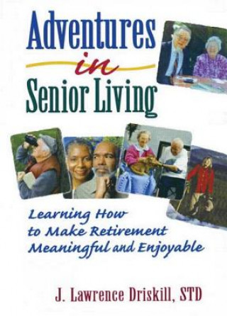 Könyv Adventures in Senior Living Harold G. Koenig