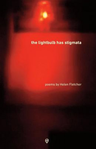 Buch Lightbulb Has Stigmata HELEN FLETCHER