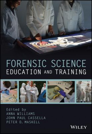 Carte Forensic Science Education and Training - A Tool-kit for Lecturers and Practitioner Trainers Anna Williams