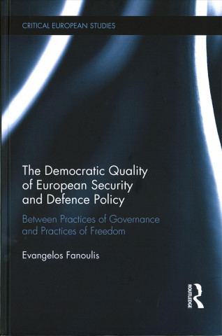 Buch Democratic Quality of European Security and Defence Policy Evangelos Fanoulis