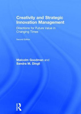 Kniha Creativity and Strategic Innovation Management GOODMAN